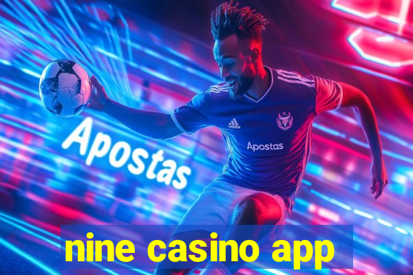 nine casino app